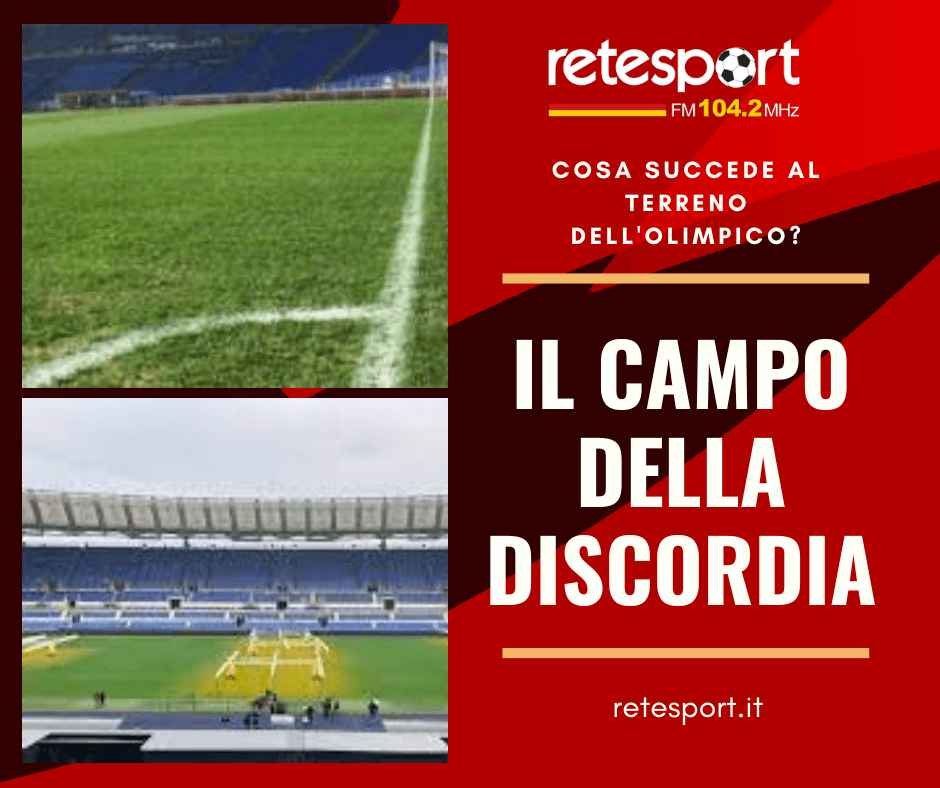 ‘Il campo della discordia’: lo speciale Retesport sulle condizioni del terreno dell’Olimpico – VIDEO